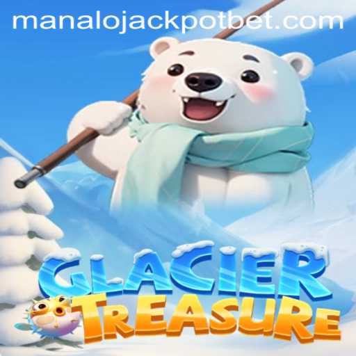 Exploring the Frozen Realms: GlacierTreasure and the Thrilling Quest for the MANALO JACKPOT