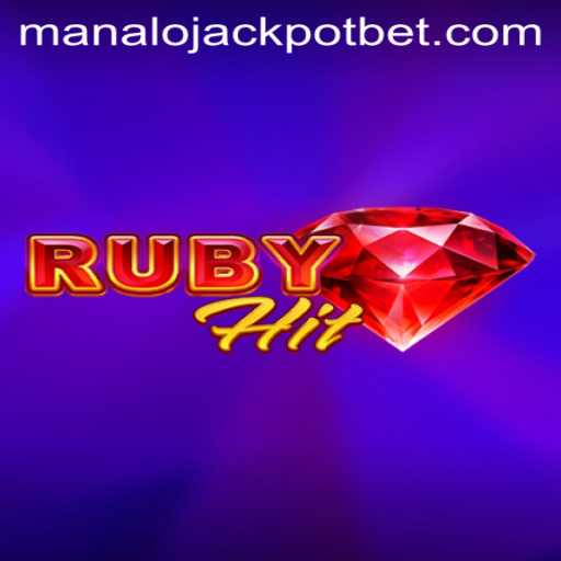 Exploring the Exciting World of RubyHit: Unleash the MANALO JACKPOT